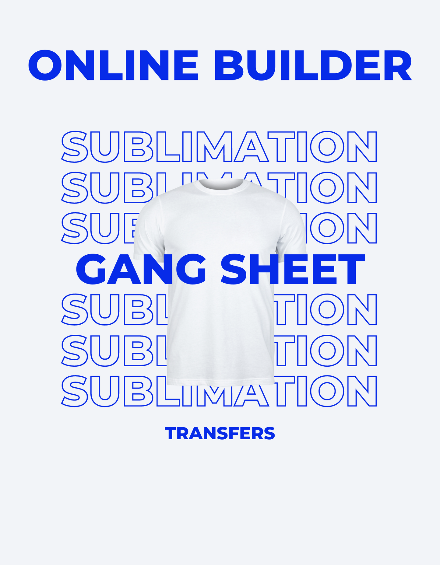 Gang Sheet Sublimation Transfers - Online Builder