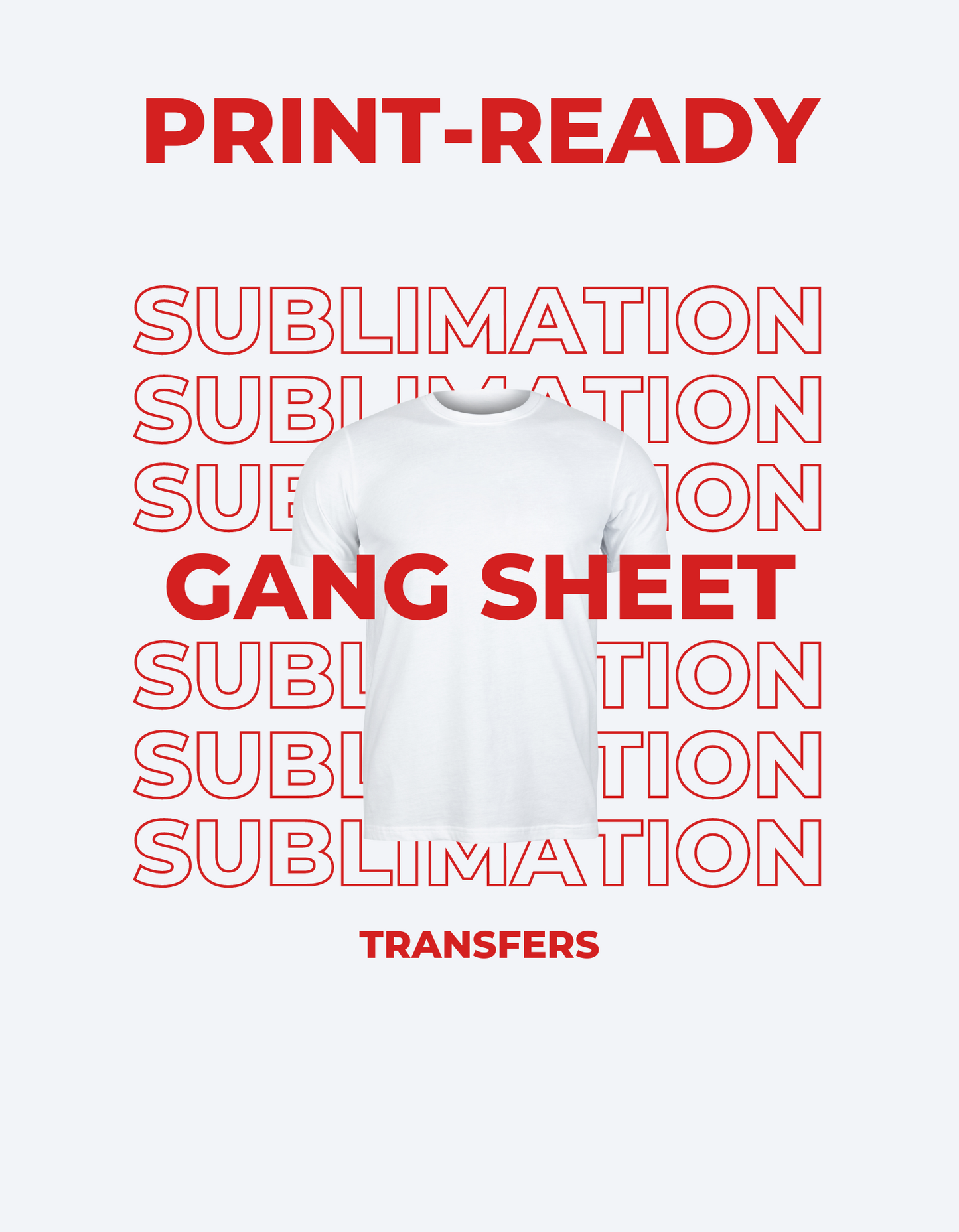 Gang Sheet Sublimation Transfers-Upload Print-Ready File